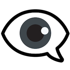 Eye In Speech Bubble Emoji on Google Android and Chromebooks